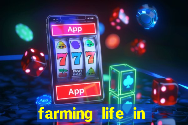 farming life in another world dublado