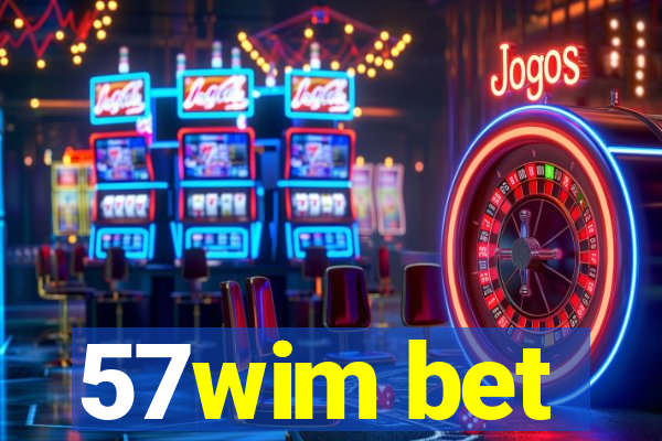 57wim bet