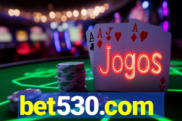 bet530.com