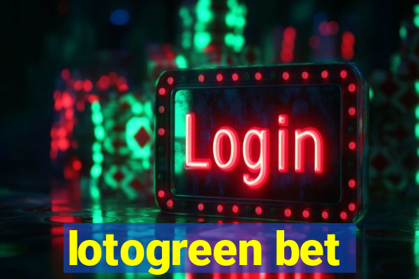 lotogreen bet