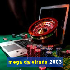 mega da virada 2003