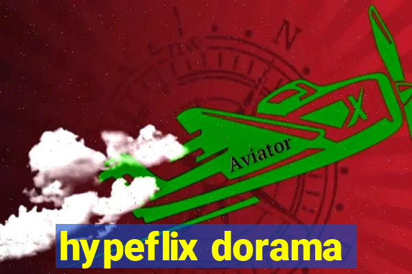 hypeflix dorama