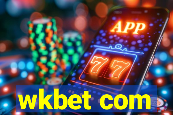 wkbet com