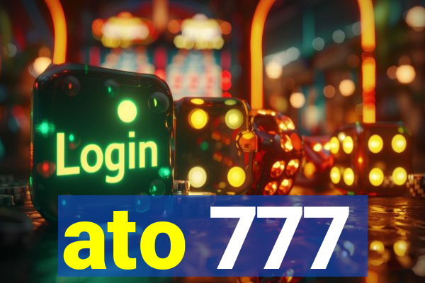 ato 777