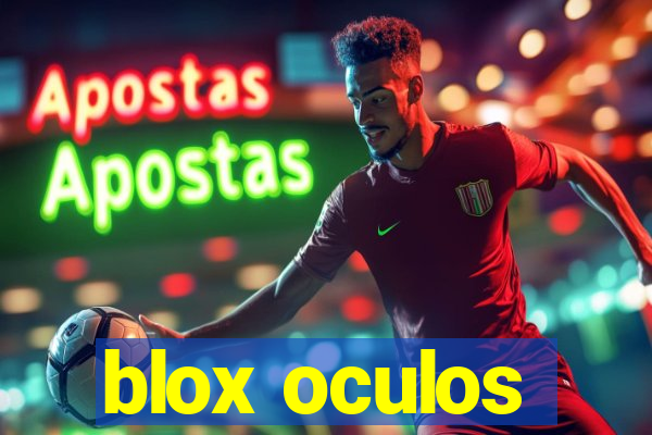 blox oculos