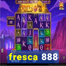 fresca 888