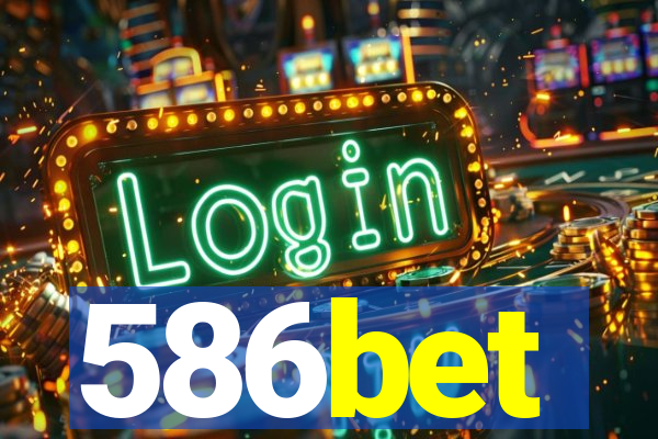 586bet