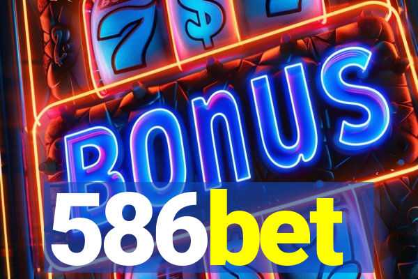 586bet