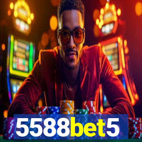 5588bet5