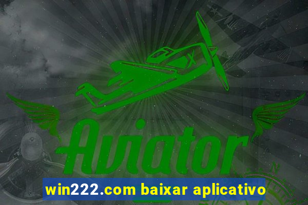 win222.com baixar aplicativo