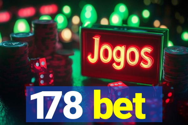 178 bet