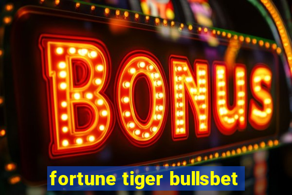 fortune tiger bullsbet