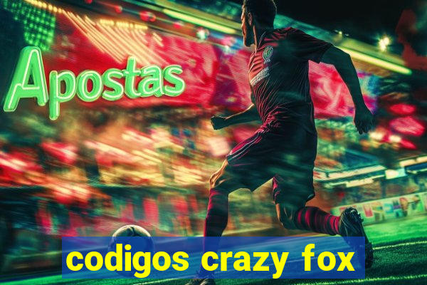 codigos crazy fox