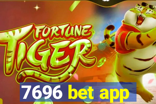 7696 bet app