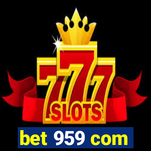 bet 959 com