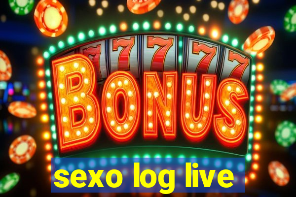 sexo log live