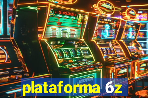 plataforma 6z