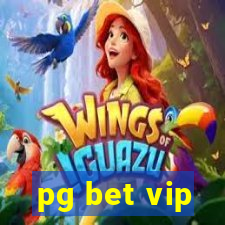 pg bet vip