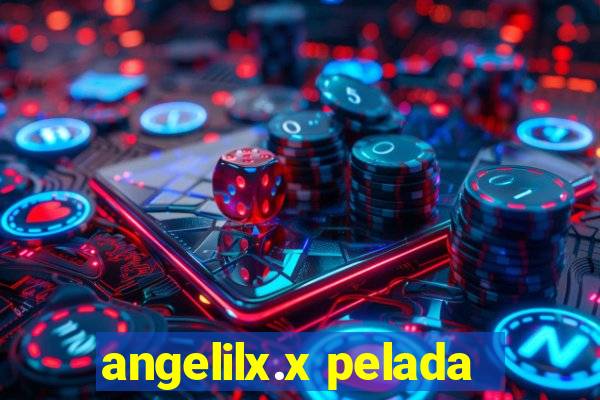 angelilx.x pelada