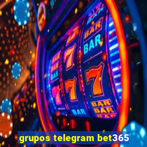 grupos telegram bet365