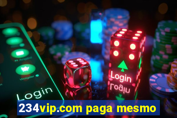 234vip.com paga mesmo