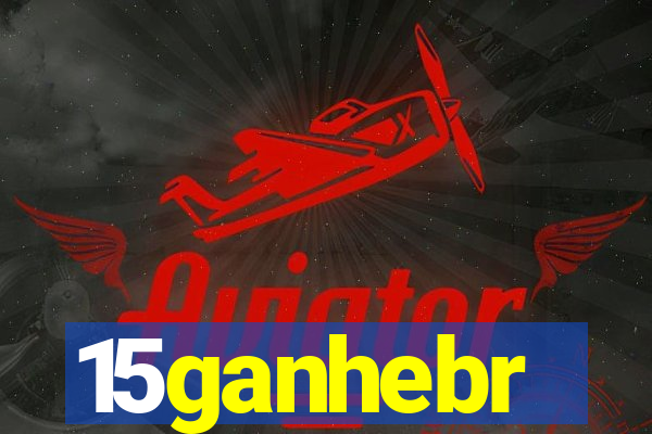 15ganhebr