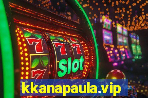 kkanapaula.vip