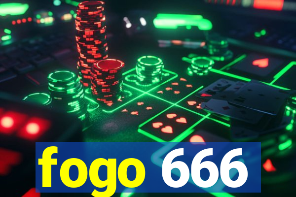 fogo 666