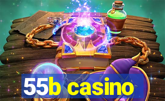 55b casino