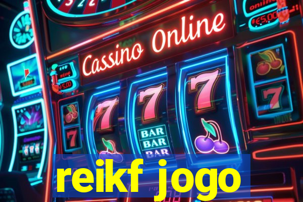 reikf jogo