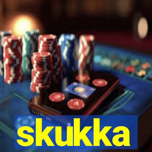 skukka