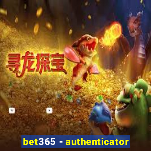 bet365 - authenticator