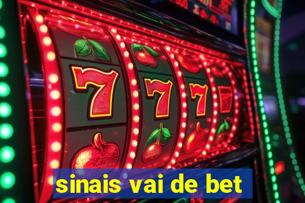 sinais vai de bet