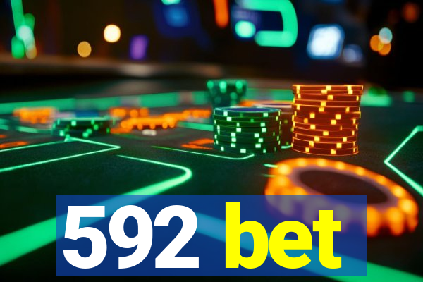 592 bet