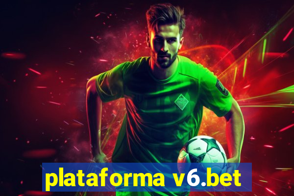 plataforma v6.bet