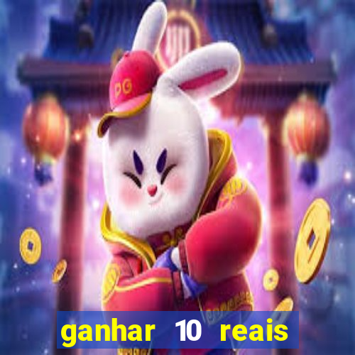 ganhar 10 reais agora no pix