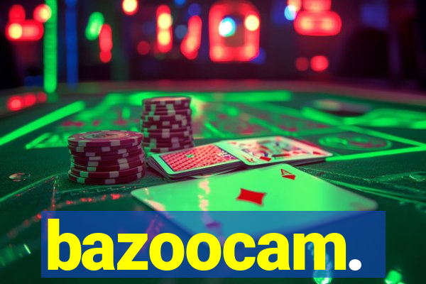 bazoocam.