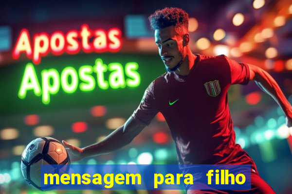 mensagem para filho jogador de futebol