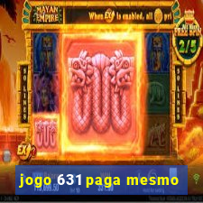 jogo 631 paga mesmo