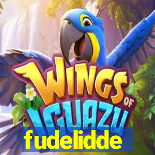 fudelidde