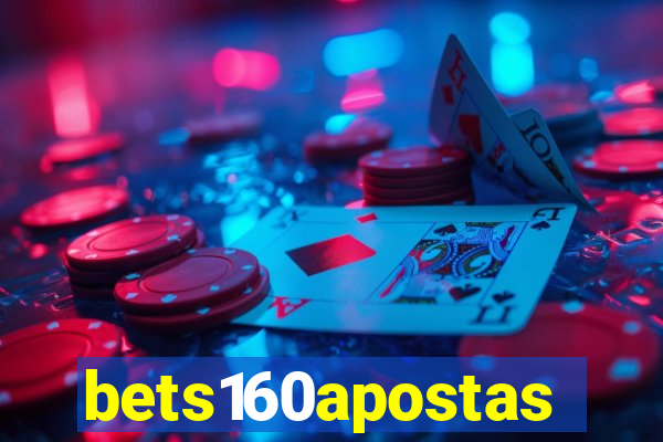 bets160apostas