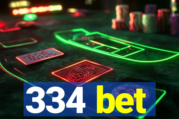 334 bet