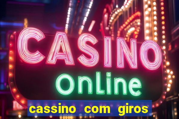 cassino com giros gratis sem deposito