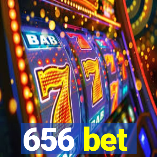 656 bet