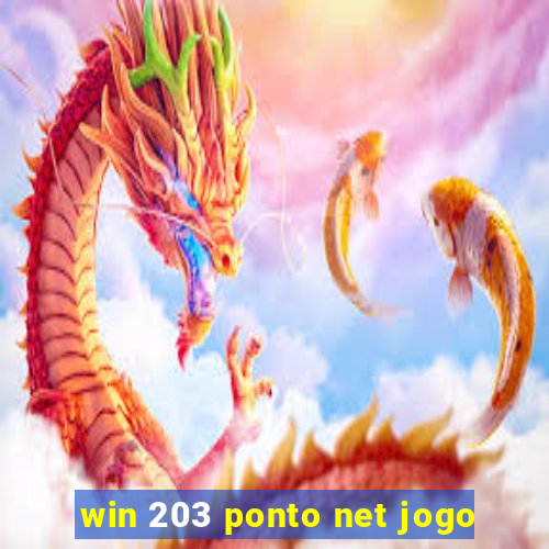 win 203 ponto net jogo