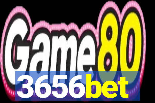 3656bet