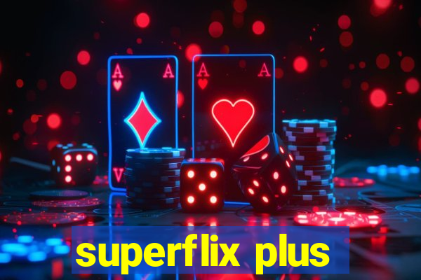 superflix plus