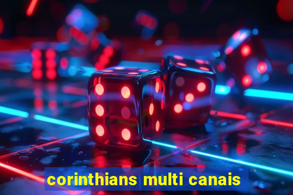 corinthians multi canais