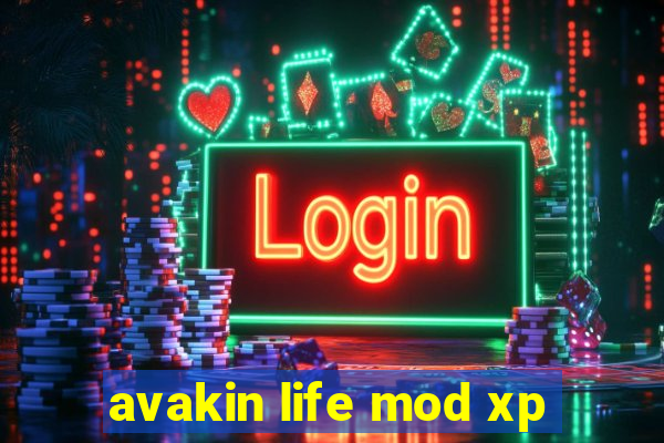 avakin life mod xp