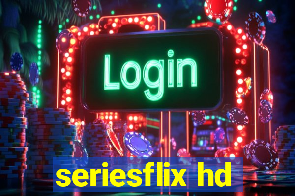 seriesflix hd